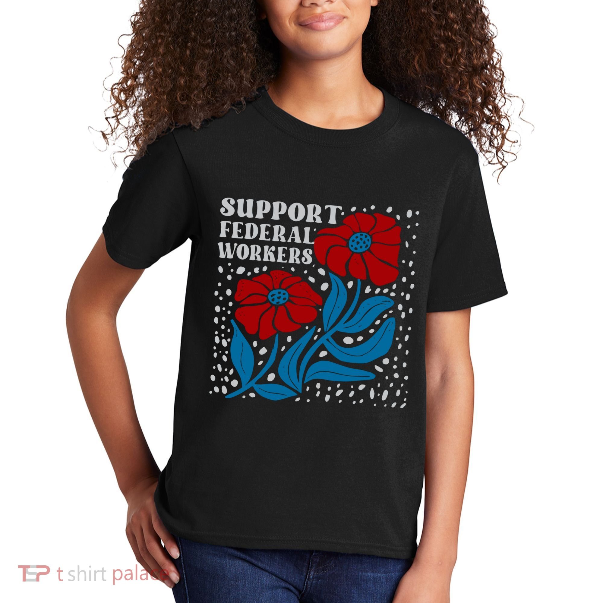 Support Federal Workers  Anti Trump . Kids T-Shirt