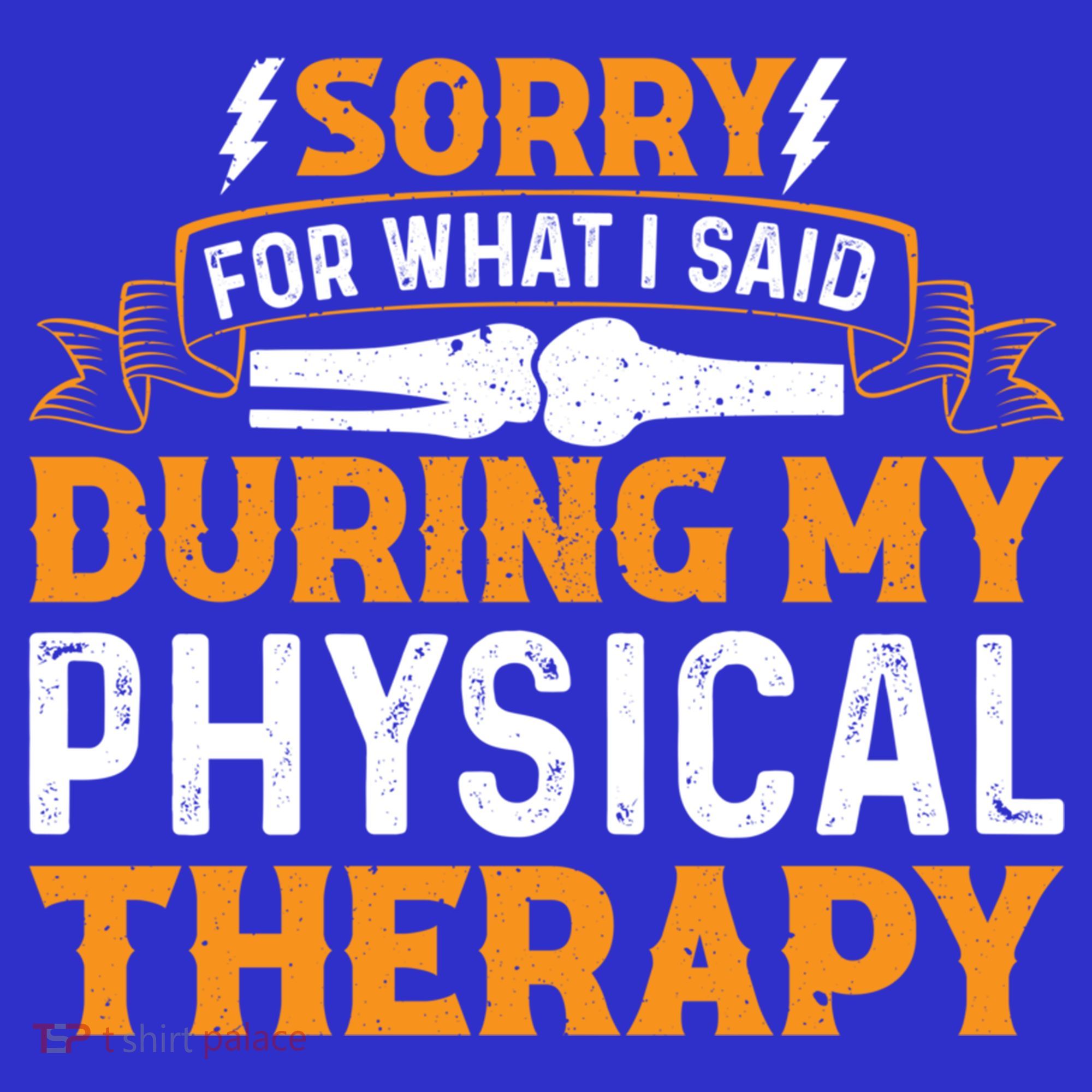 Sorry For What I Said During My Physical Therapy Knee Gift Visor