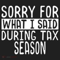 Sorry For What I Said During Tax Season Golf Towel thumb 3