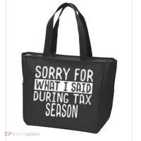 Sorry For What I Said During Tax Season Tote Bag thumb 3