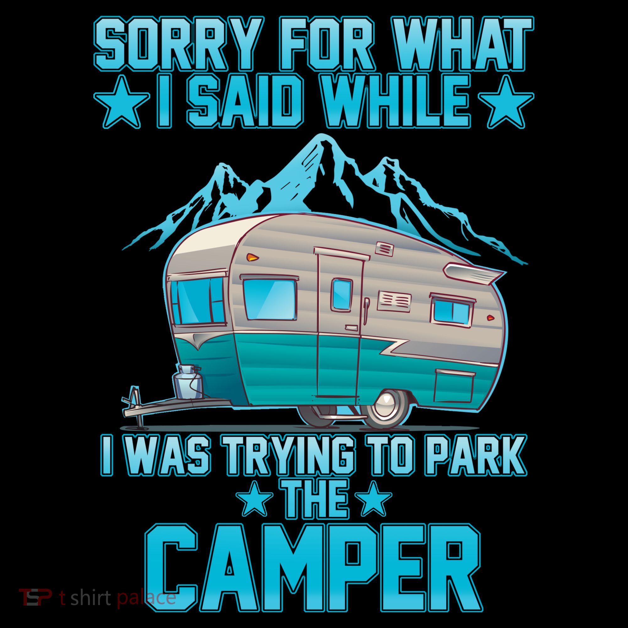 Sorry For What I Said While I Was Trying To Park The Camper Coffee Mug