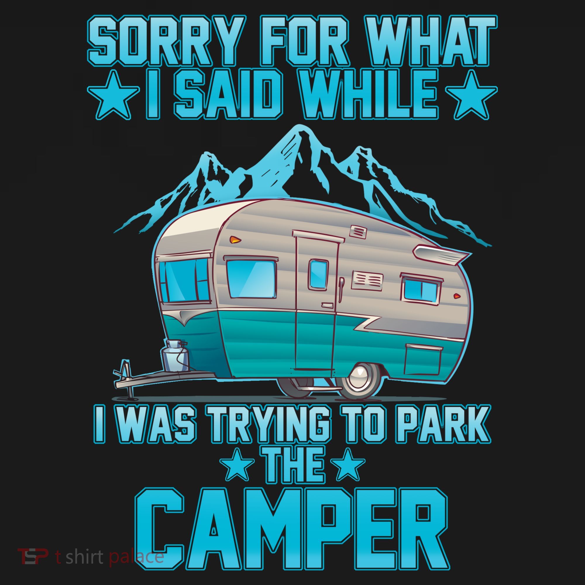 Sorry For What I Said While I Was Trying To Park The Camper Women's Tank Top