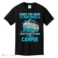 Sorry For What I Said While I Was Trying To Park The Camper Kids T-Shirt thumb 0