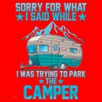 Sorry For What I Said While I Was Trying To Park The Camper Santa Hat thumb 1