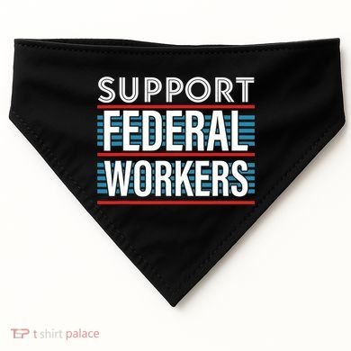 Support Federal Workers USA-Made Doggie Bandana