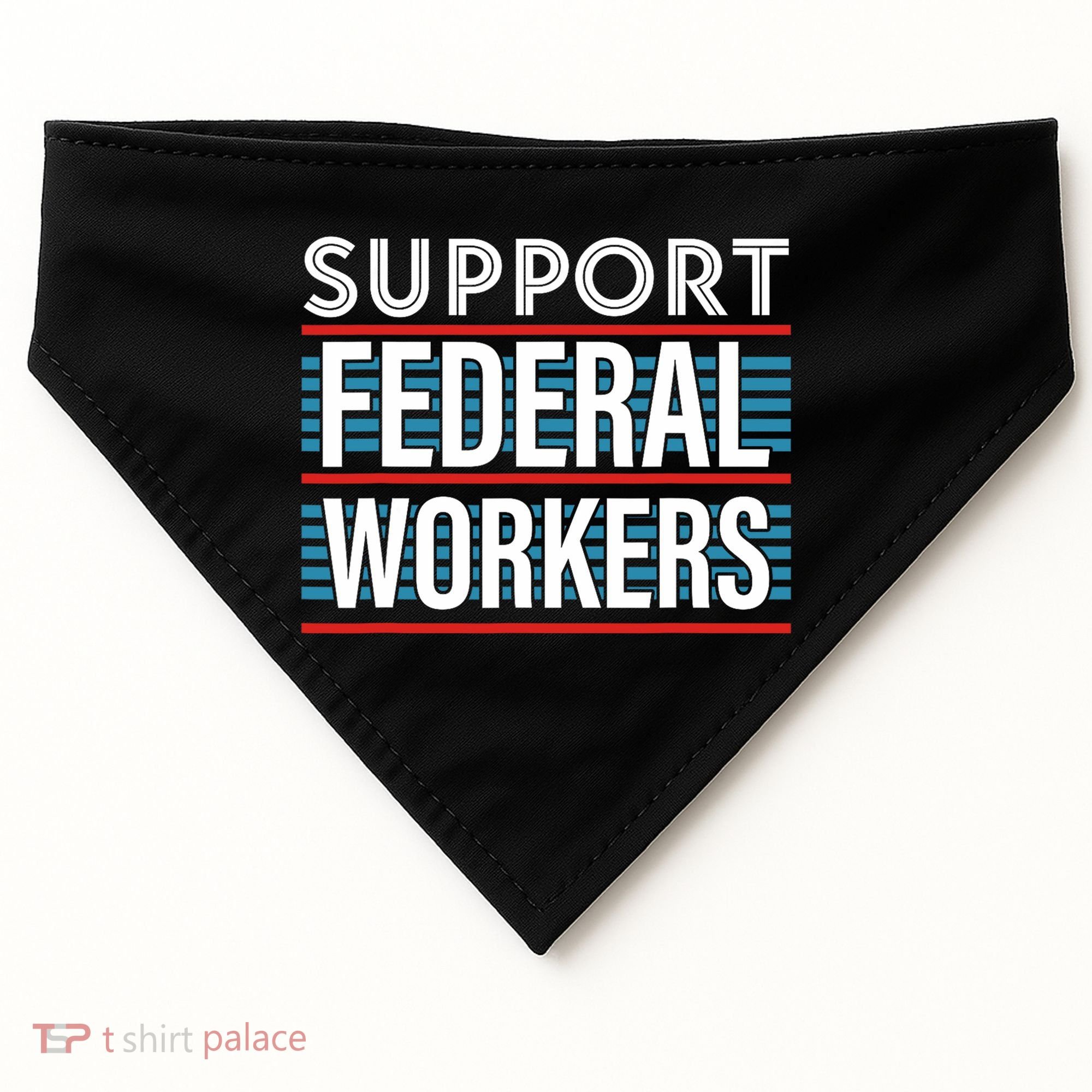 Support Federal Workers USA-Made Doggie Bandana