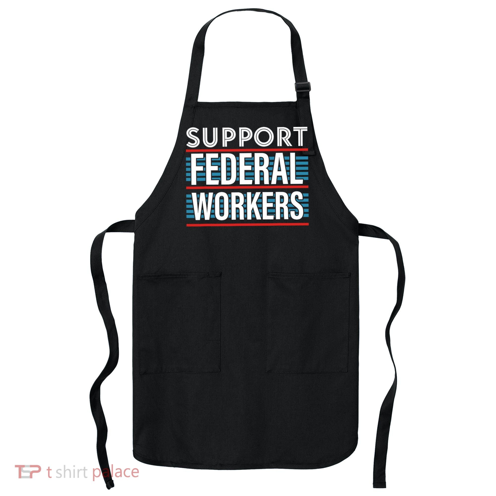Support Federal Workers Apron