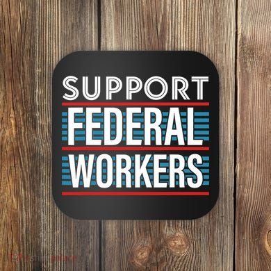 Support Federal Workers Coaster