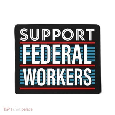 Support Federal Workers Mousepad
