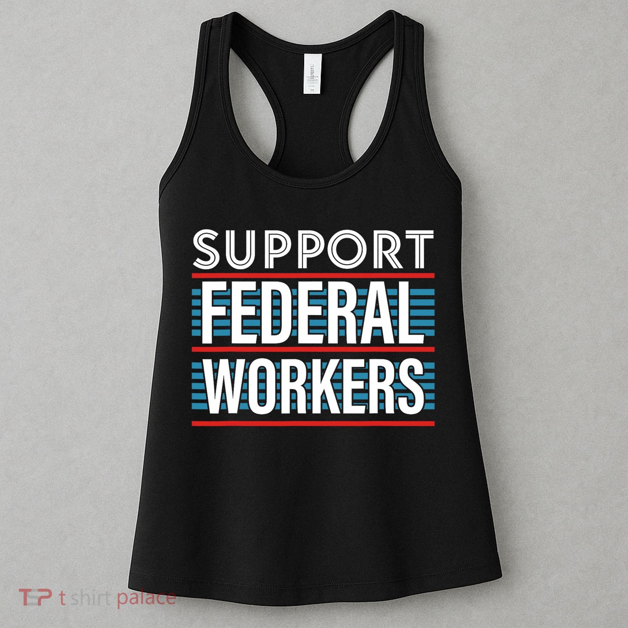 Support Federal Workers Women's Tank Top