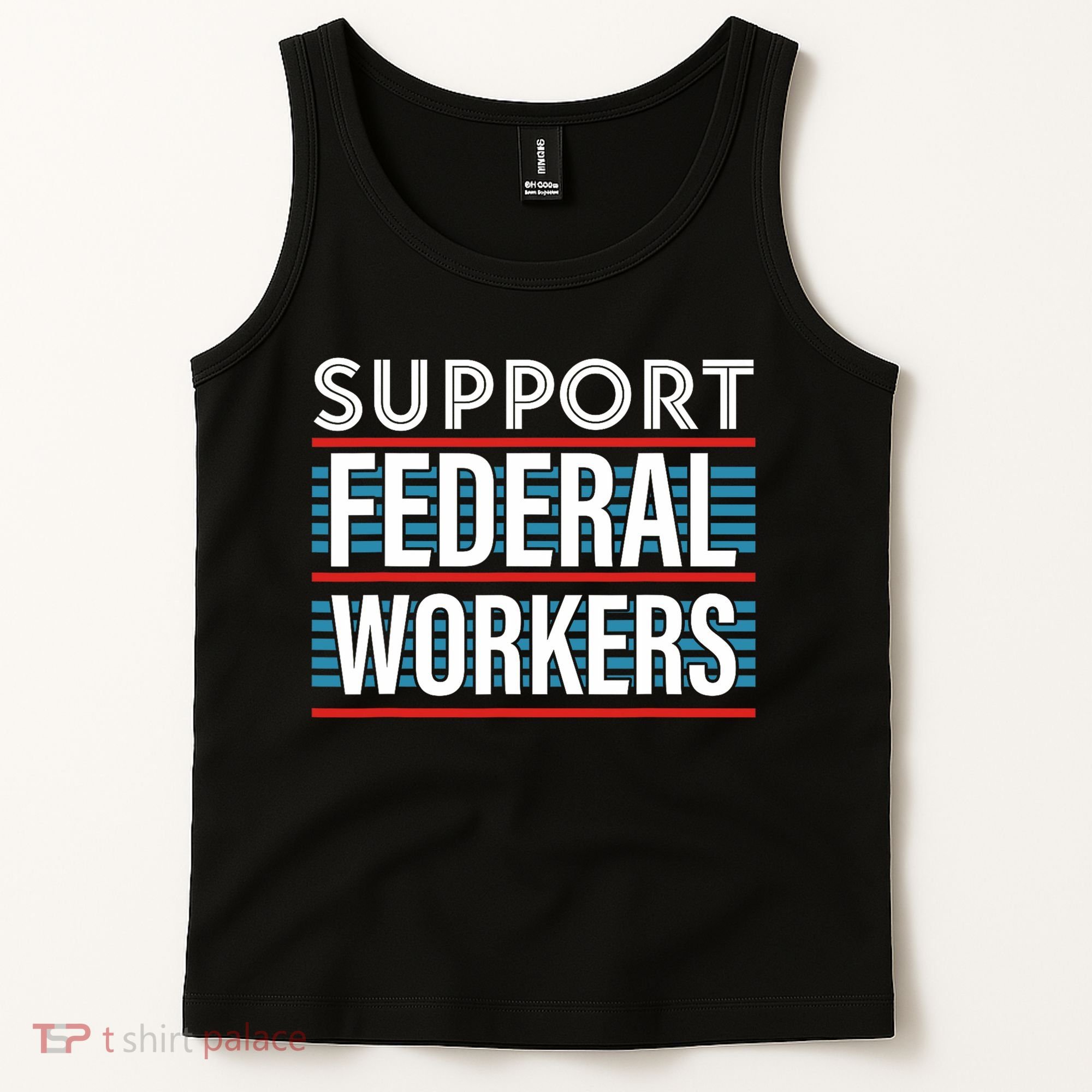 Support Federal Workers Tank Top