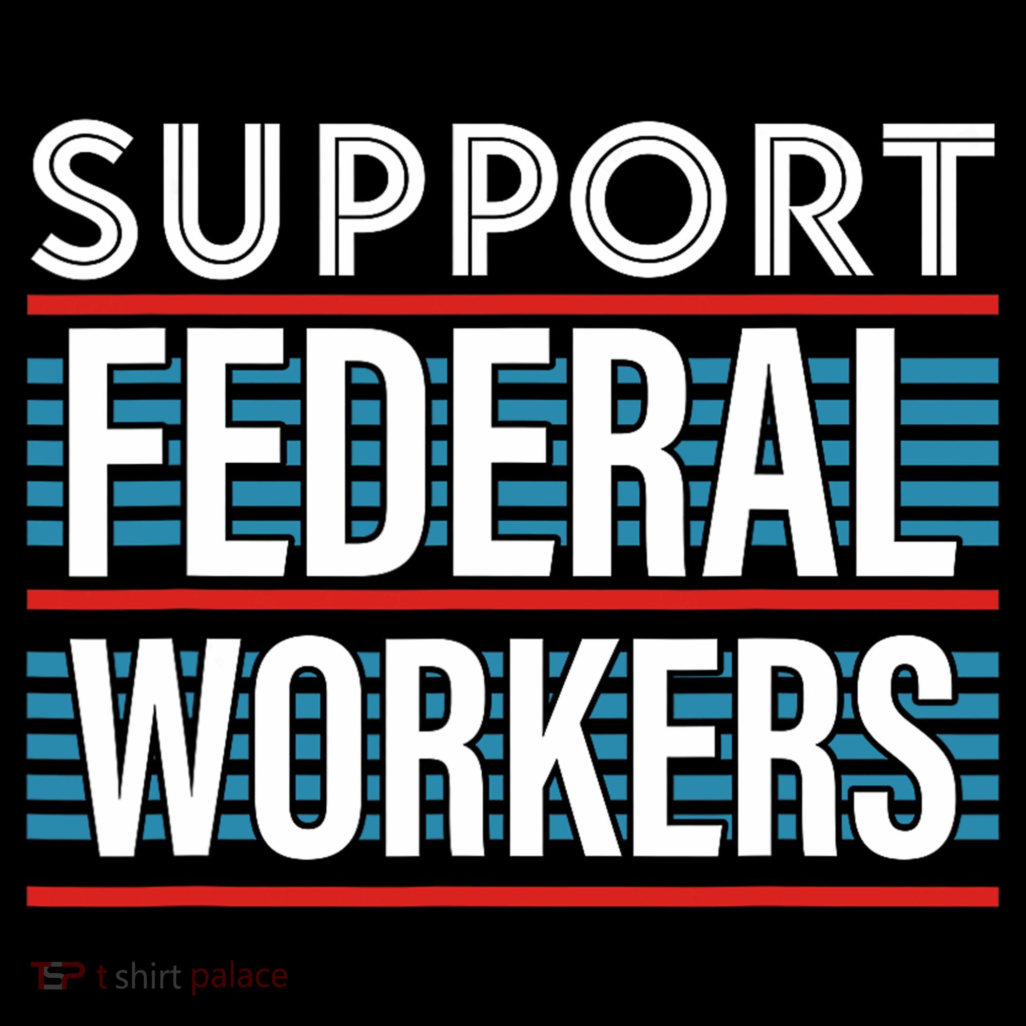 Support Federal Workers Tank Top
