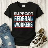 Support Federal Workers Women's T-Shirt thumb 3