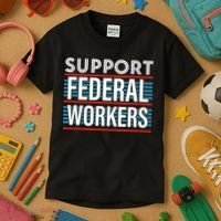 Support Federal Workers Kids T-Shirt thumb 3