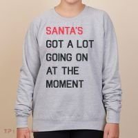 SantaS Got A Lot Going On At The Moment Christmas Holiday Women's Sweatshirt thumb 0