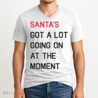 SantaS Got A Lot Going On At The Moment Christmas Holiday V-Neck T-Shirt thumb 2