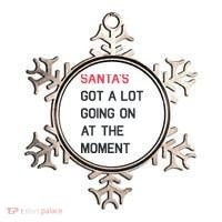SantaS Got A Lot Going On At The Moment Christmas Holiday Ornament thumb 0