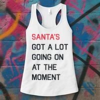 SantaS Got A Lot Going On At The Moment Christmas Holiday Women's Tank Top thumb 3