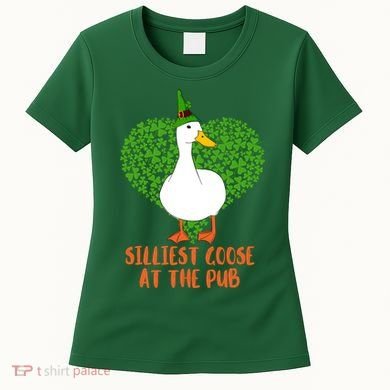Silliest Goose At The Pub St. Patrick’s Day Women's T-Shirt