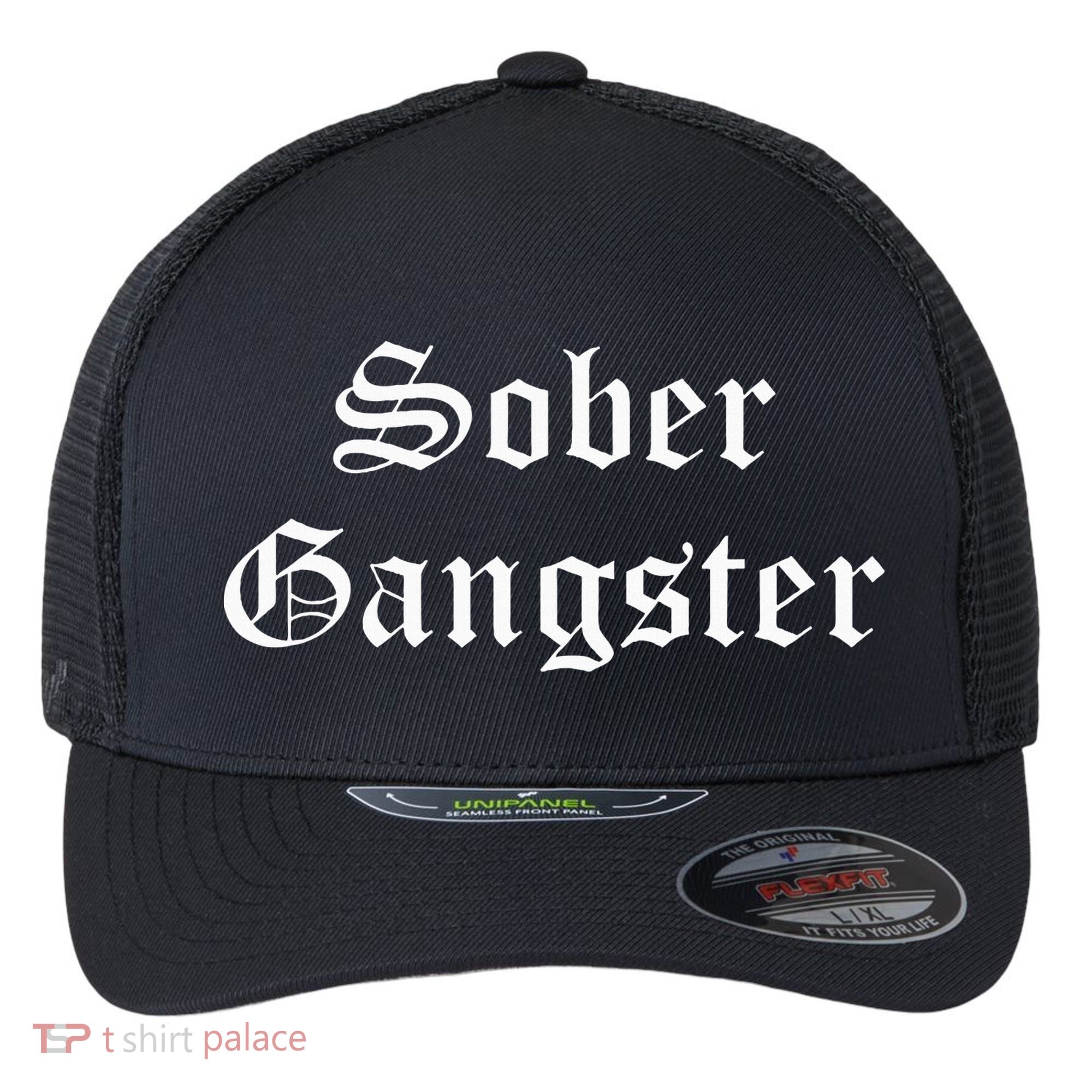 Sober Gangster Aa Na Funny Recovery Gift Flexfit Unipanel Trucker Cap