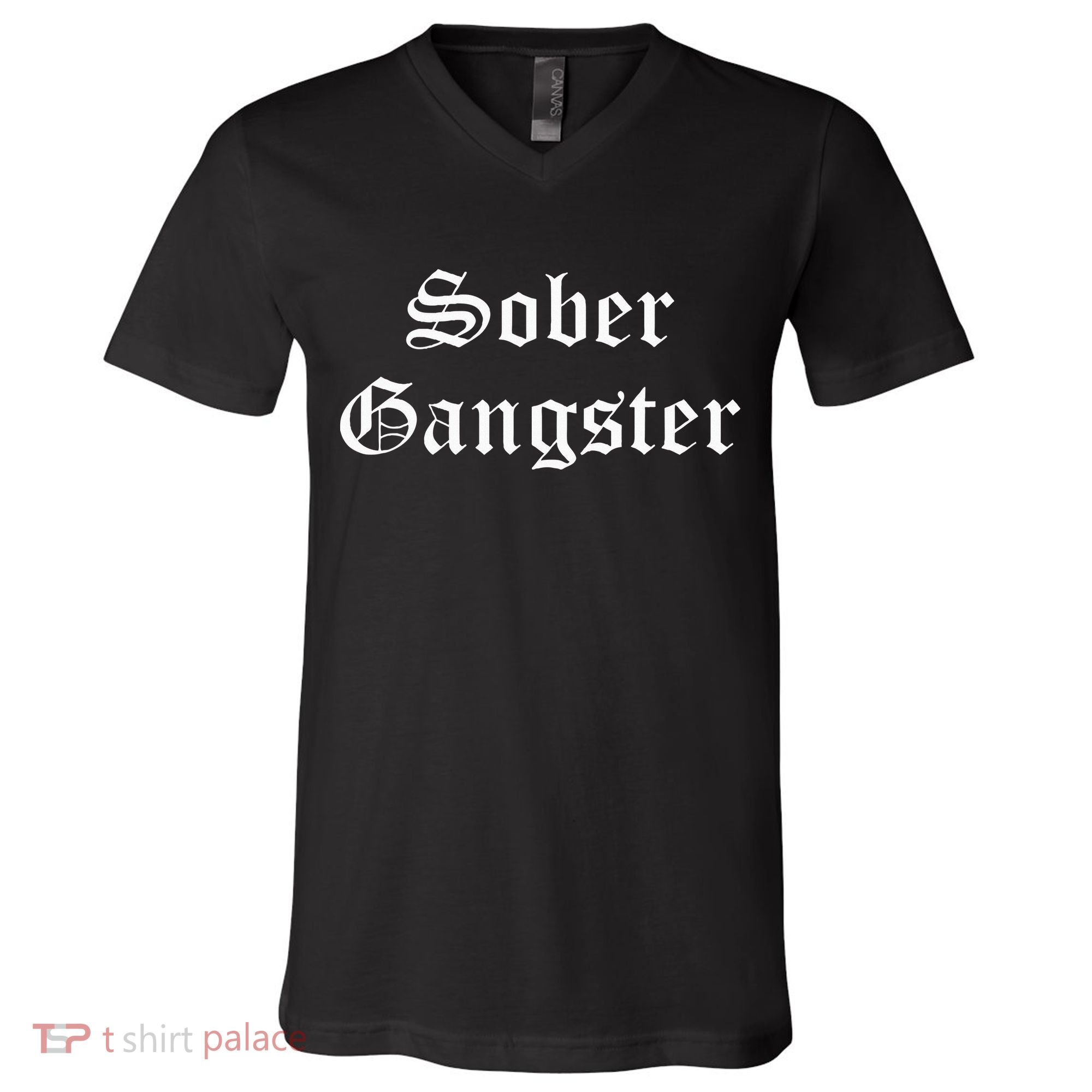 Sober Gangster Aa Na Funny Recovery Gift V-Neck T-Shirt