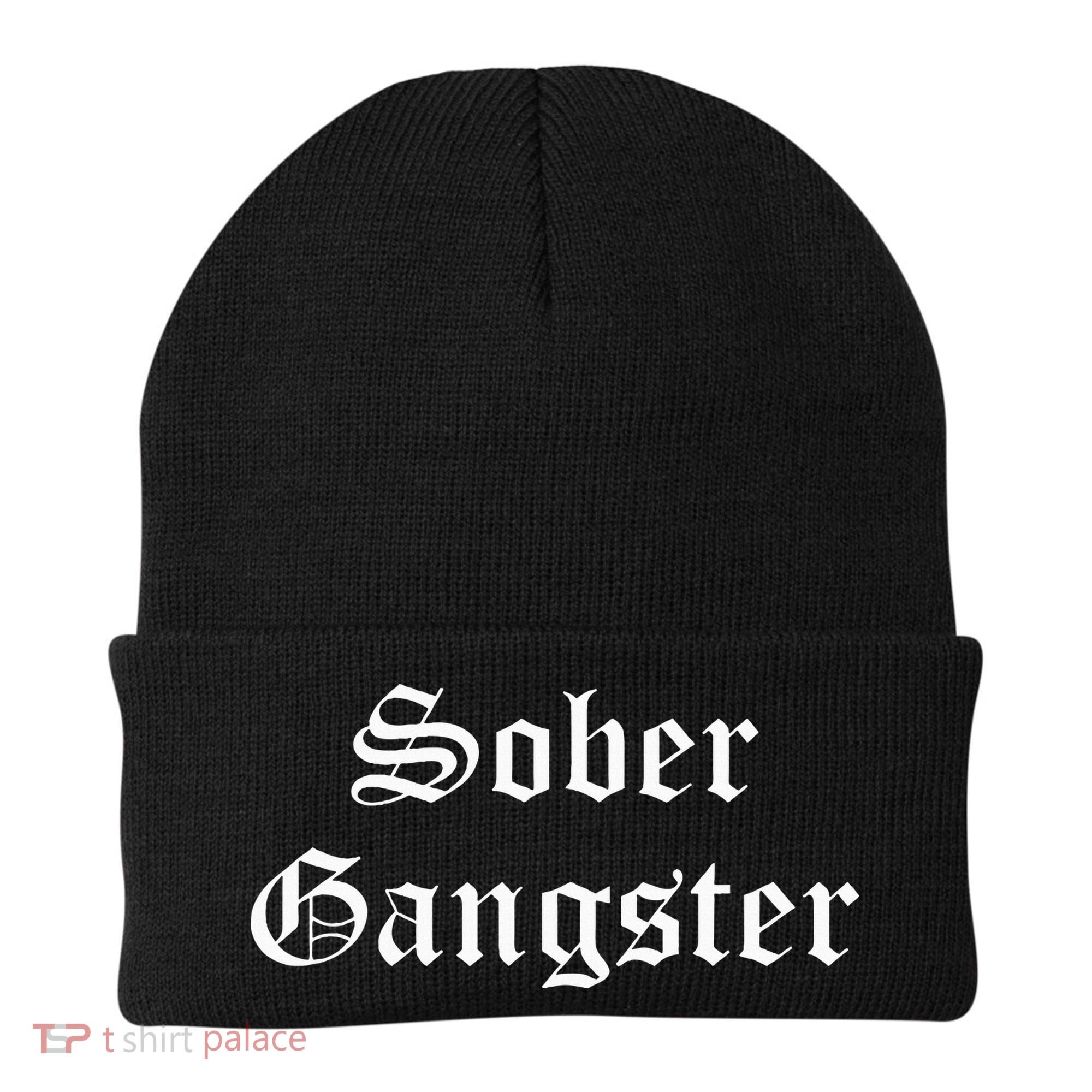 Sober Gangster Aa Na Funny Recovery Gift Beanie