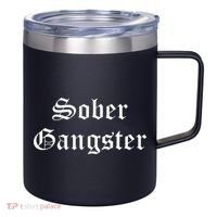 Sober Gangster Aa Na Funny Recovery Gift 12oz Stainless Steel Coffee Mug thumb 0