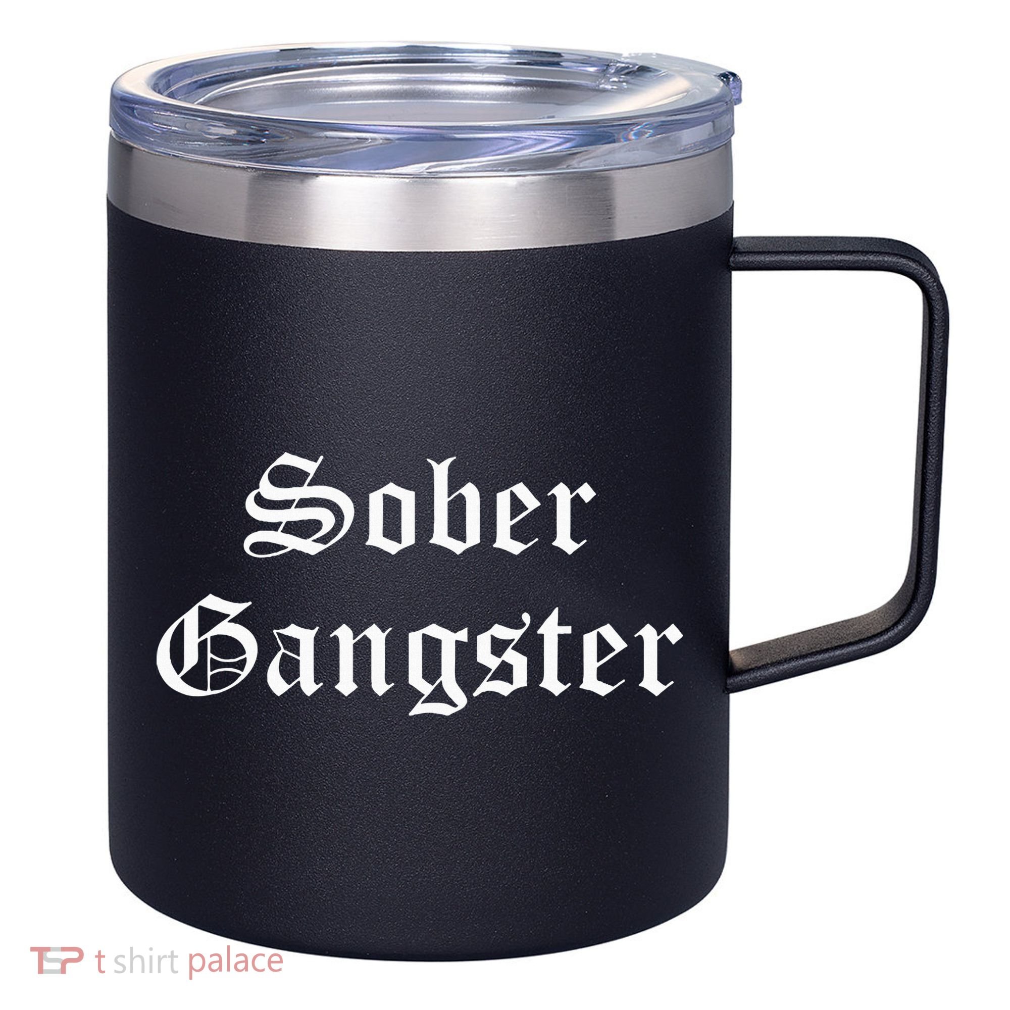 Sober Gangster Aa Na Funny Recovery Gift 12oz Stainless Steel Coffee Mug