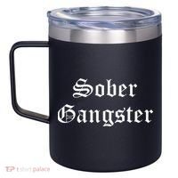 Sober Gangster Aa Na Funny Recovery Gift 12oz Stainless Steel Coffee Mug thumb 2