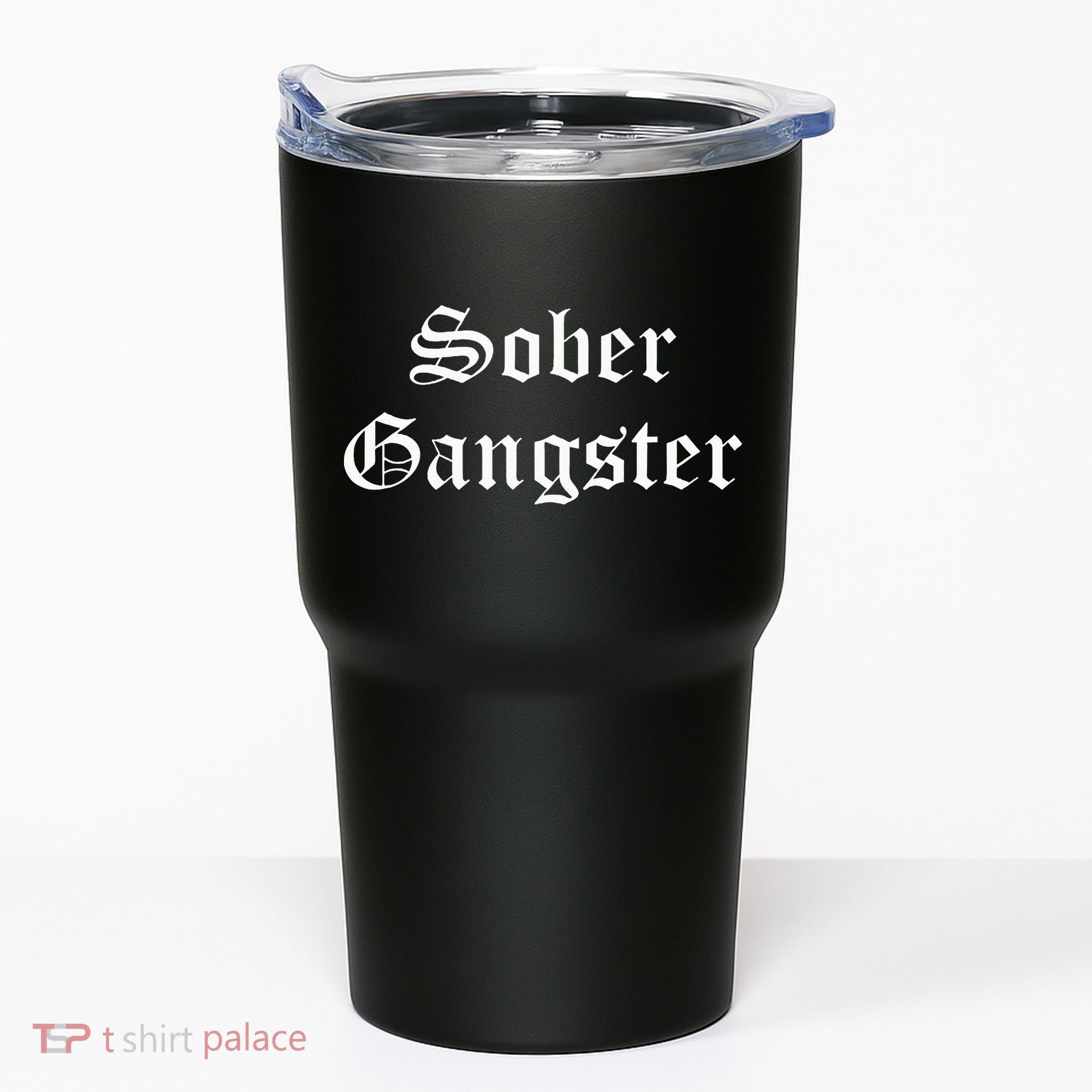 Sober Gangster Aa Na Funny Recovery Gift Tumbler