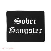 Sober Gangster Aa Na Funny Recovery Gift Mousepad thumb 0