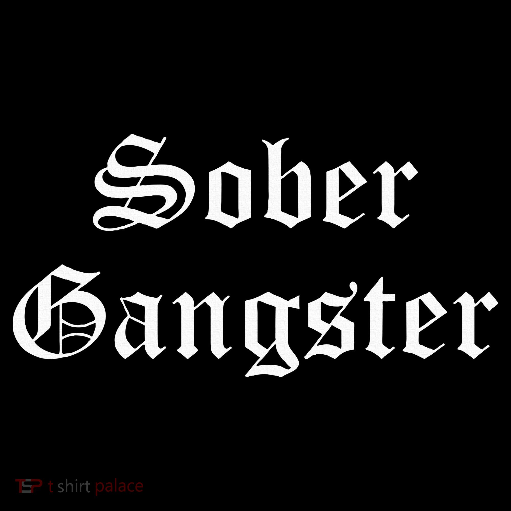 Sober Gangster Aa Na Funny Recovery Gift Mousepad