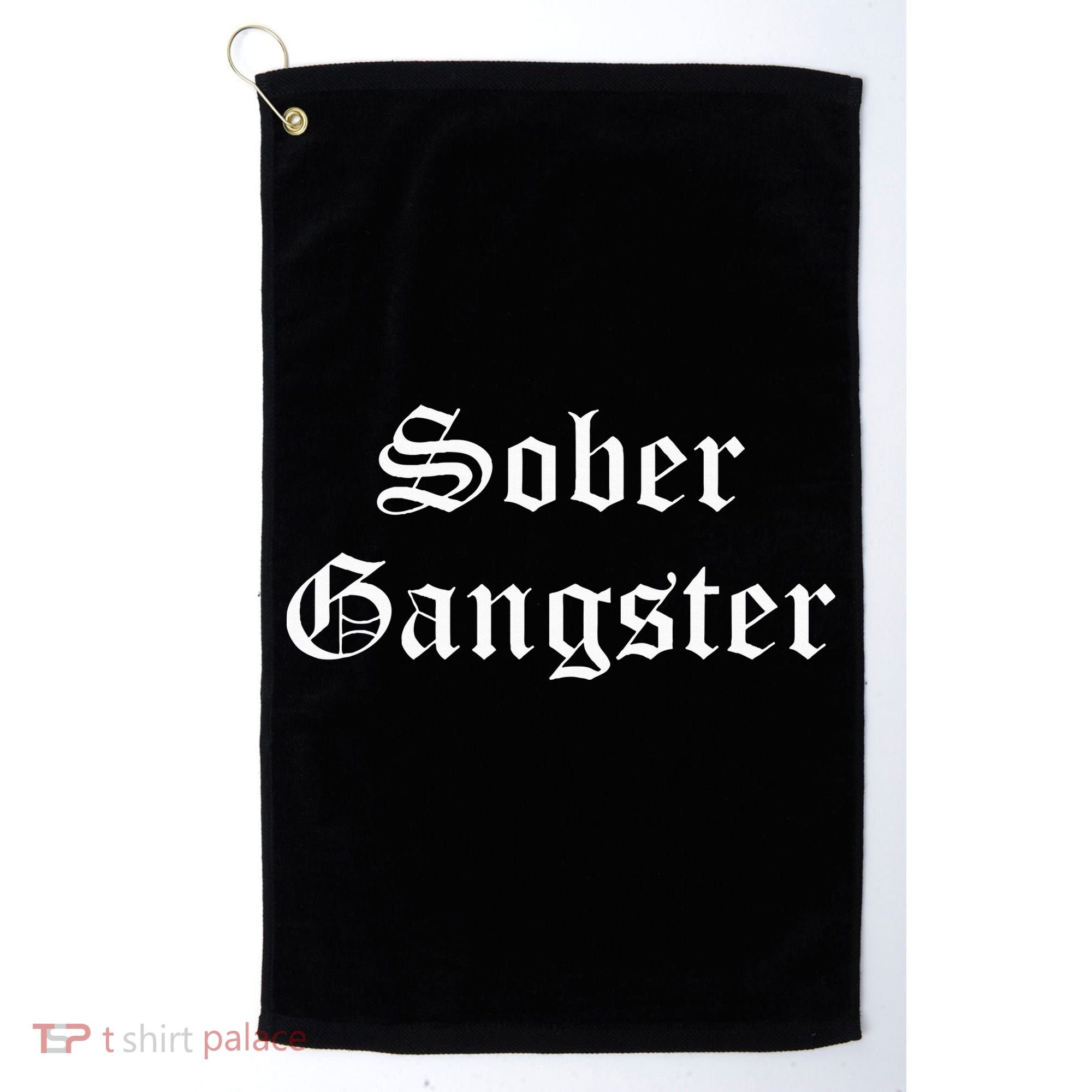 Sober Gangster Aa Na Funny Recovery Gift Golf Towel
