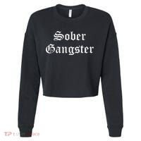 Sober Gangster Aa Na Funny Recovery Gift Cropped Pullover Crew thumb 0