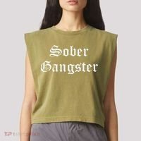 Sober Gangster Aa Na Funny Recovery Gift Garment-Dyed Women's Muscle Tee thumb 2