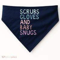 Scrubs Gloves And Baby Snugs USA-Made Doggie Bandana thumb 0