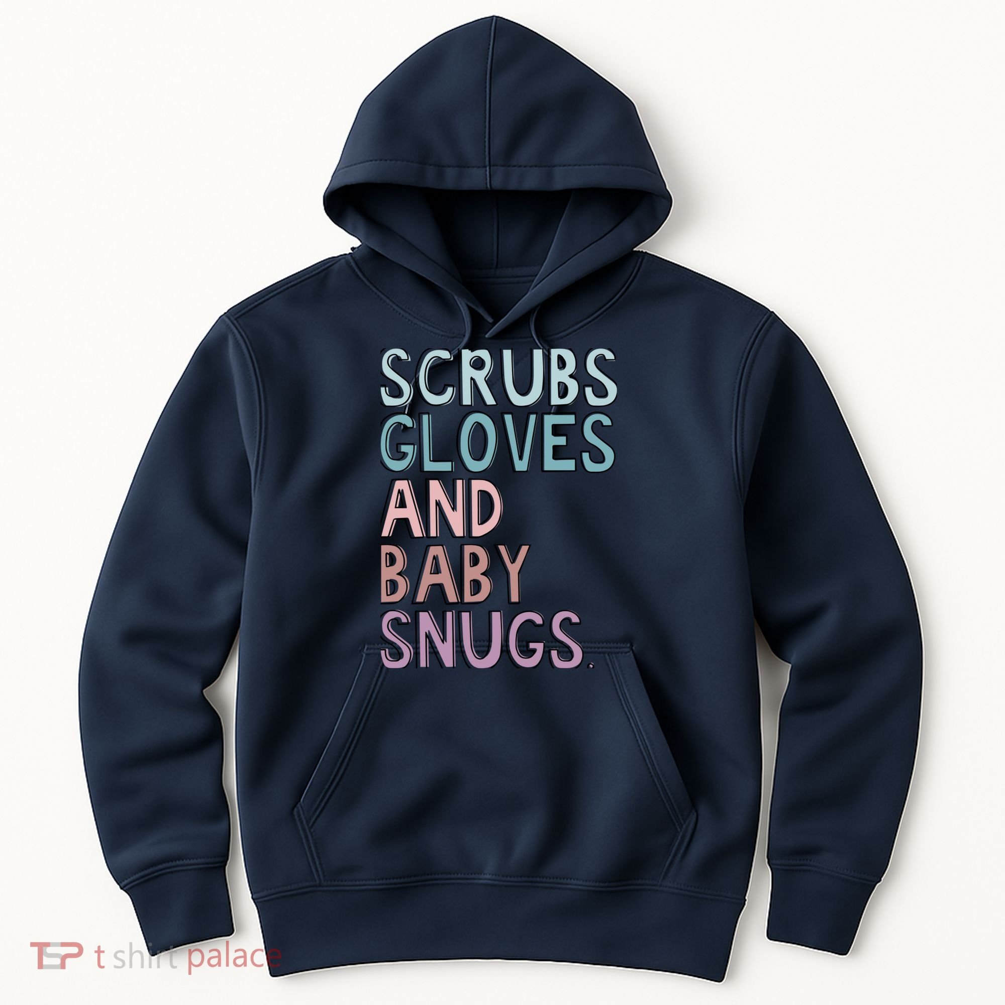 Scrubs Gloves And Baby Snugs Hoodie