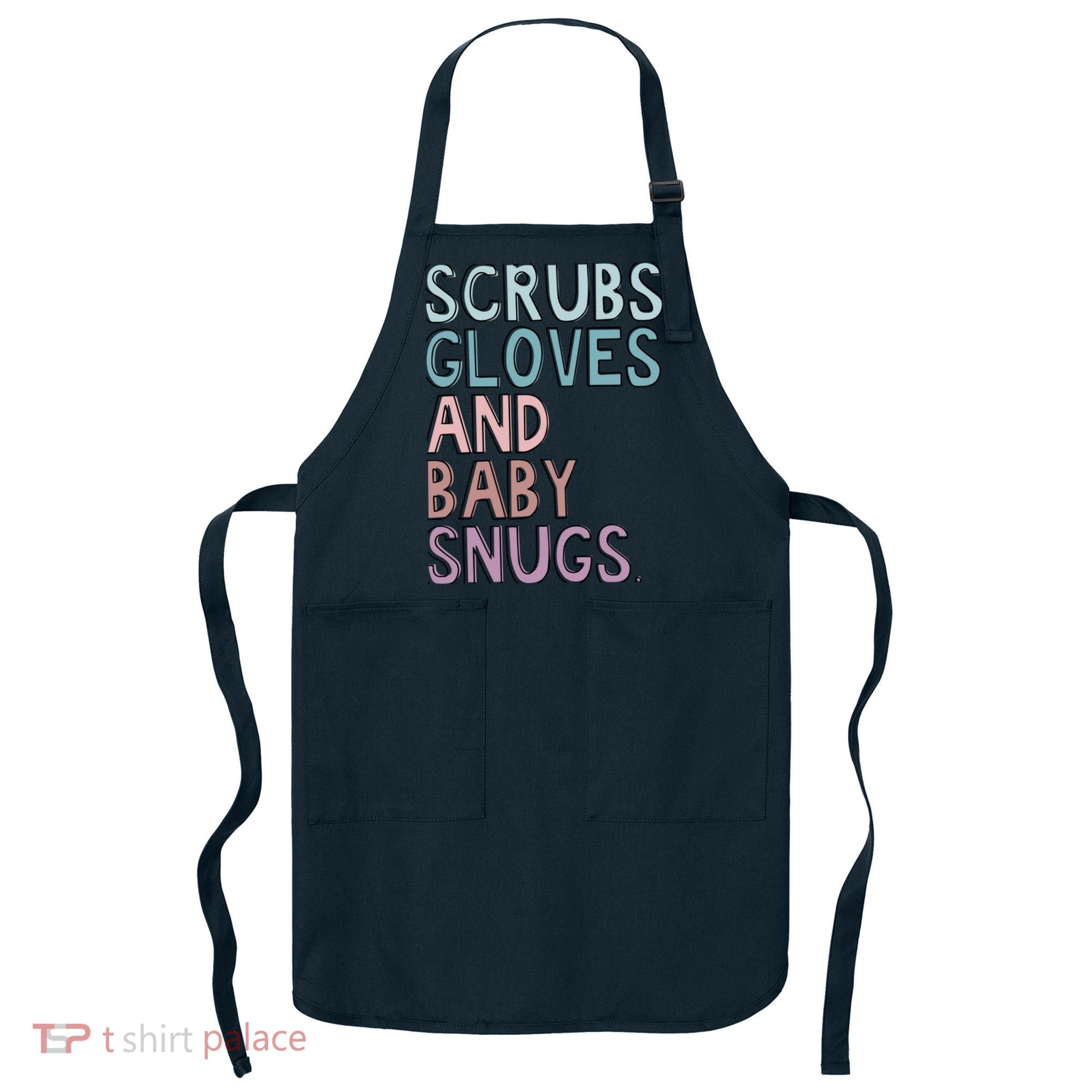 Scrubs Gloves And Baby Snugs Apron