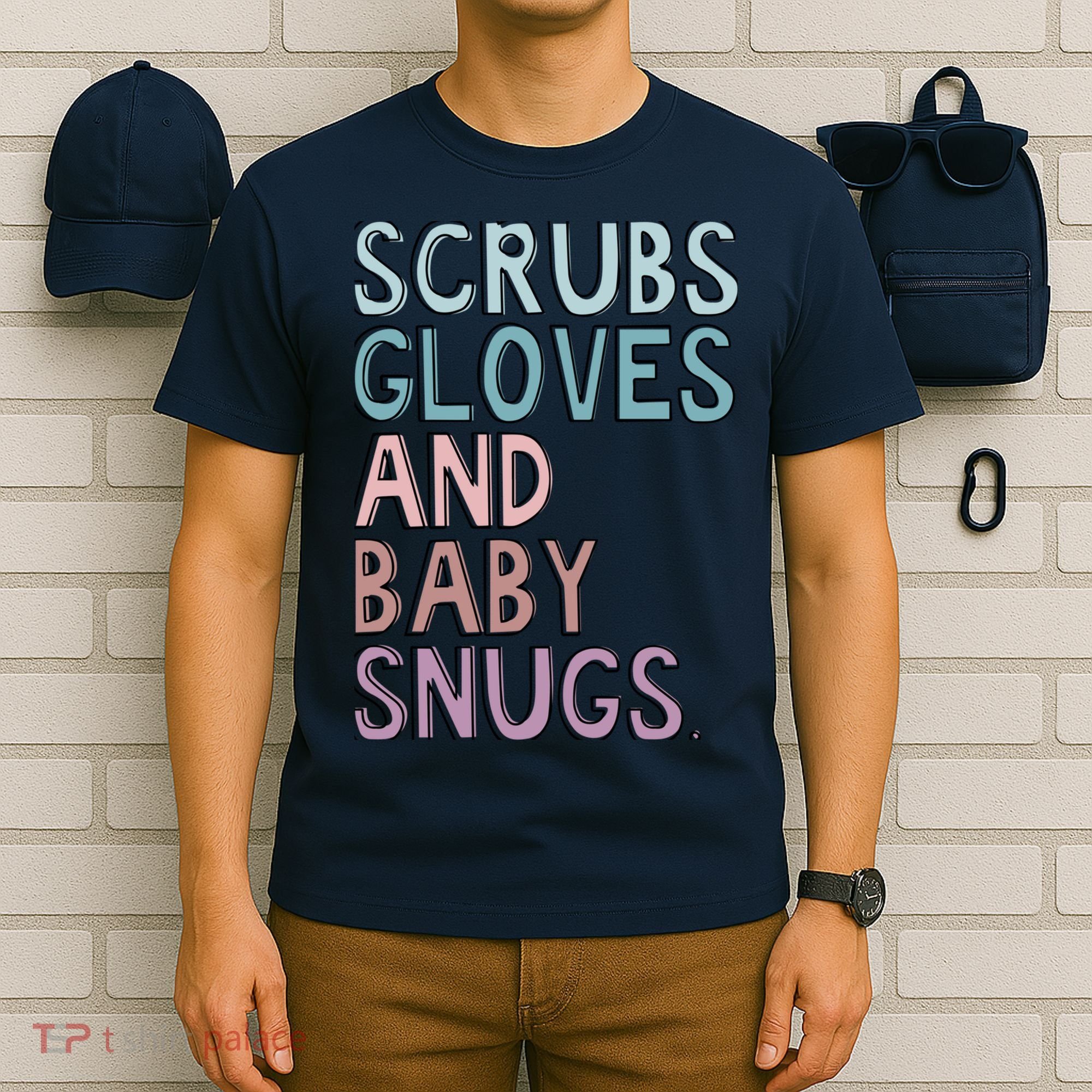 Scrubs Gloves And Baby Snugs T-Shirt
