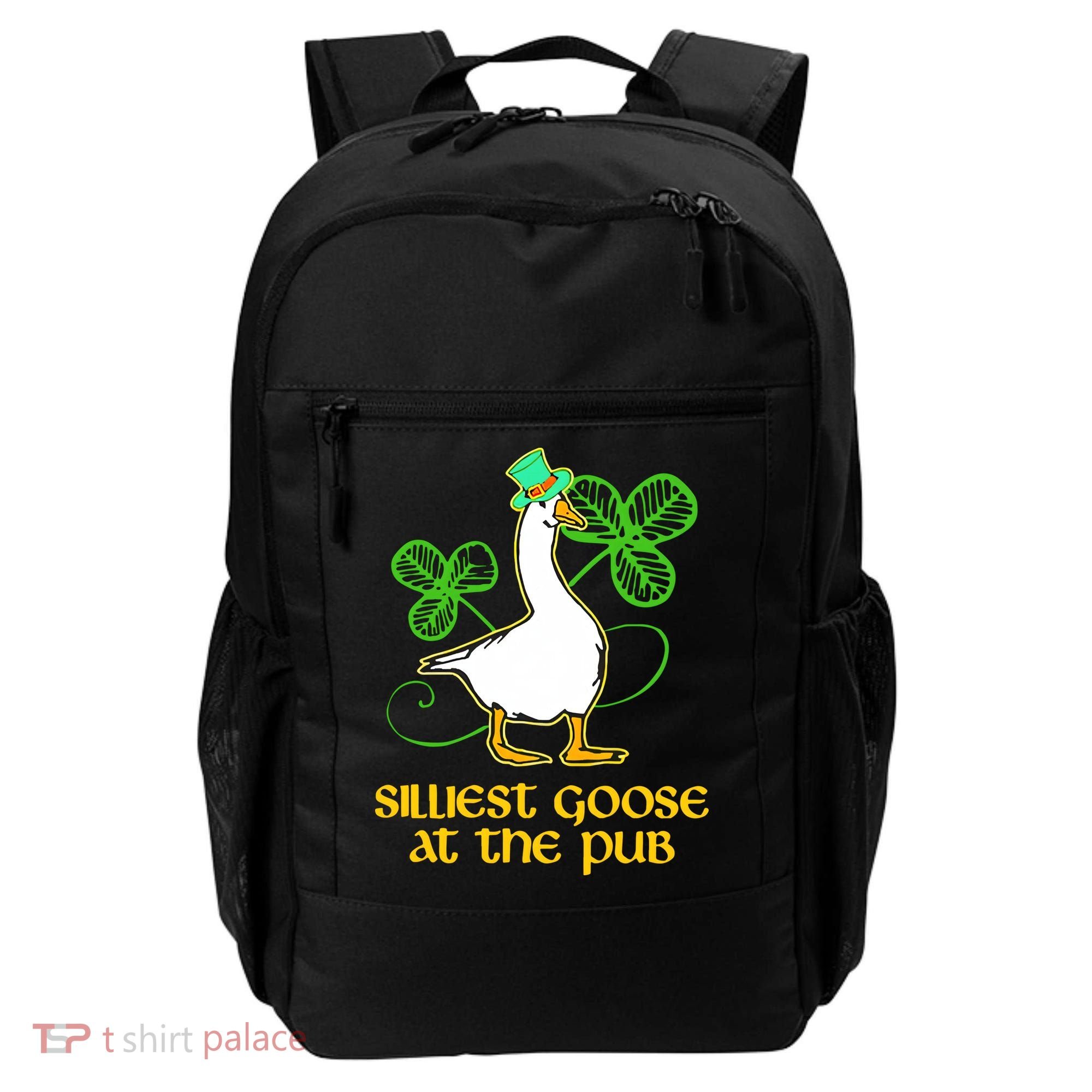 Silliest Goose At The Pub St Patrick’s Day Funny Gift Idea Trending For Lover Backpack