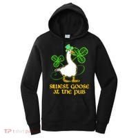 Silliest Goose At The Pub St Patrick’s Day Funny Gift Idea Trending For Lover Women's Hoodie thumb 0