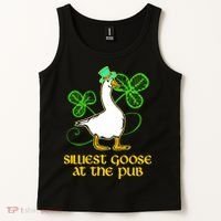 Silliest Goose At The Pub St Patrick’s Day Funny Gift Idea Trending For Lover Tank Top thumb 2