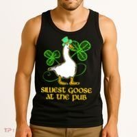 Silliest Goose At The Pub St Patrick’s Day Funny Gift Idea Trending For Lover Tank Top thumb 3