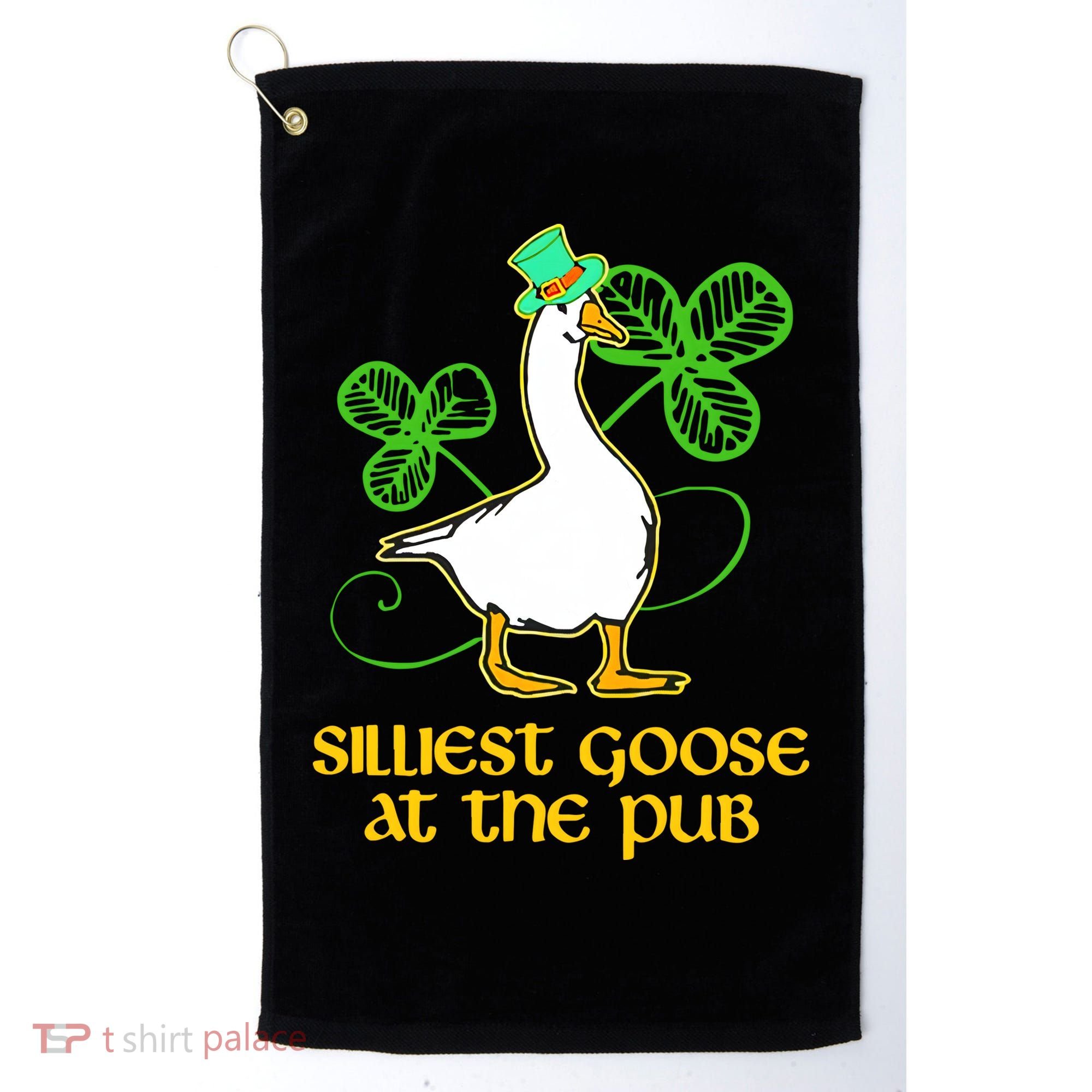 Silliest Goose At The Pub St Patrick’s Day Funny Gift Idea Trending For Lover Golf Towel