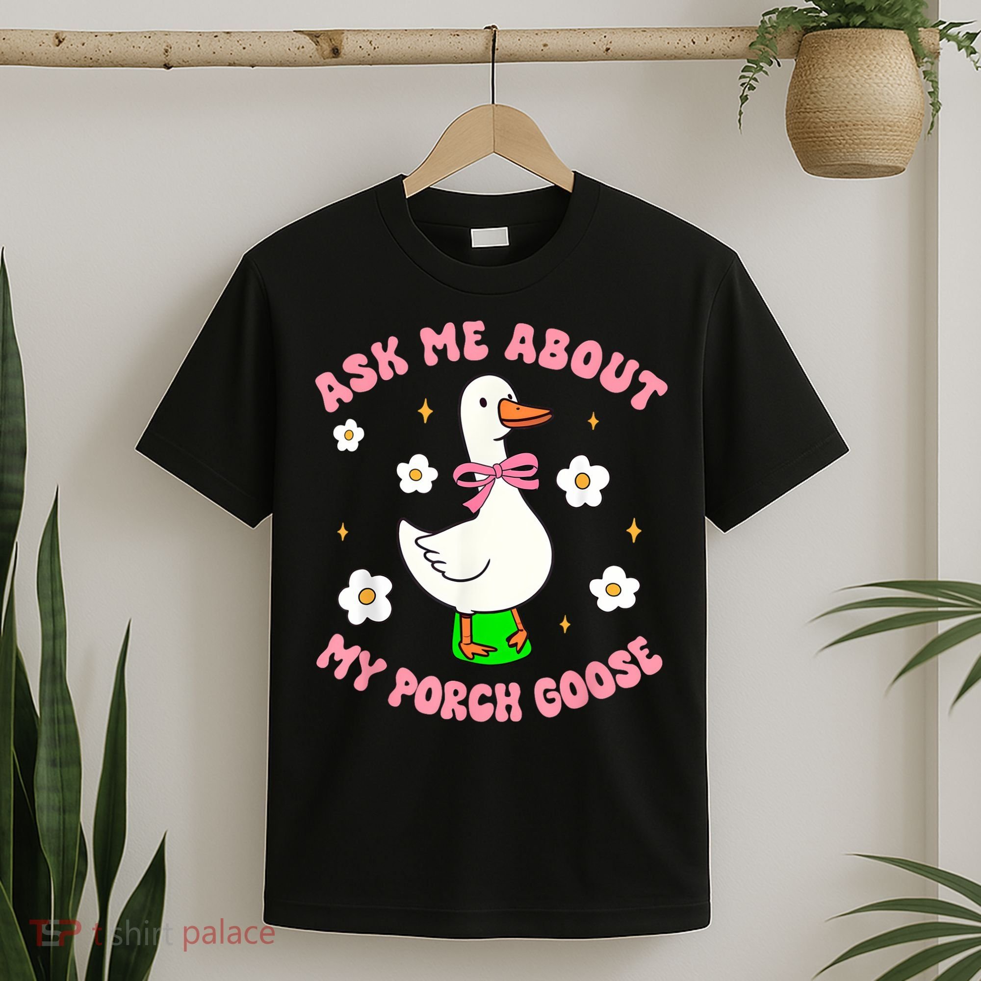 Silly Goose Ask Me About My Porch Goose Funny Goose Lover T-Shirt