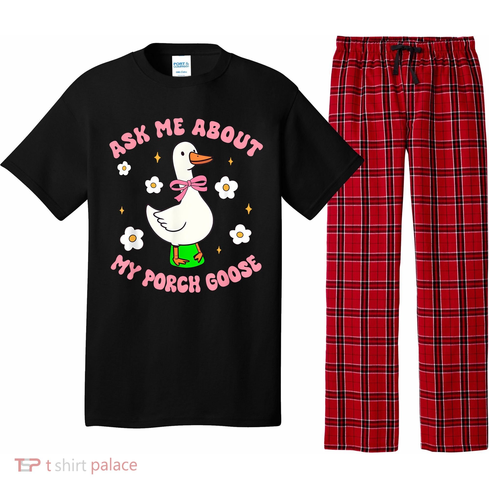 Silly Goose Ask Me About My Porch Goose Funny Goose Lover Pajama Set