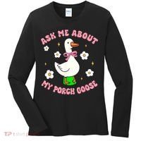 Silly Goose Ask Me About My Porch Goose Funny Goose Lover Women's Long Sleeve Shirt thumb 0