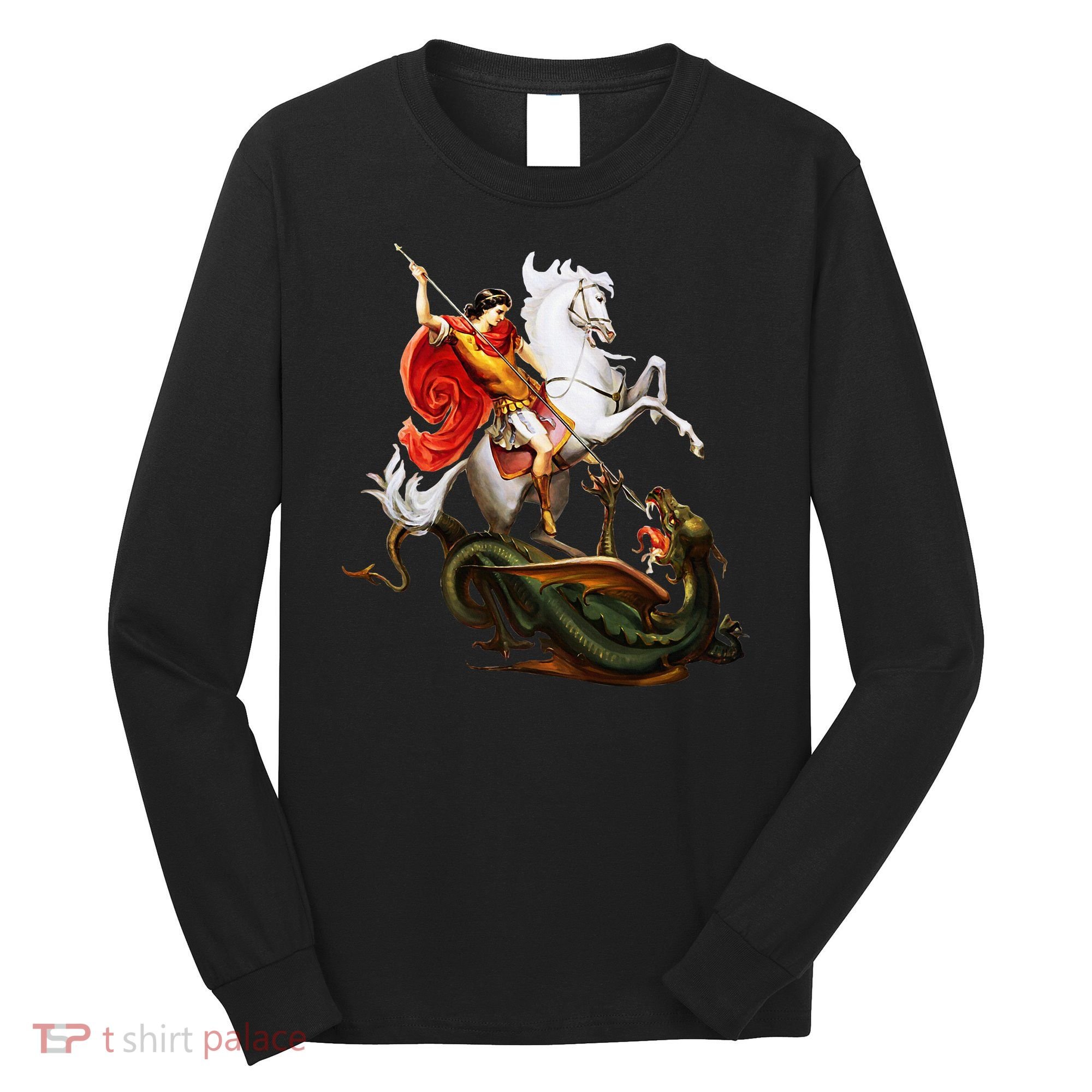 St. George And The Dragon England Catholic Saints Pray Long Sleeve Shirt