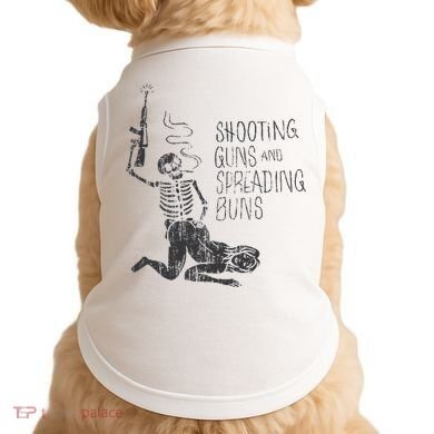 Shooting Guns And Spreading Buns Doggie Tank