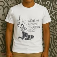 Shooting Guns And Spreading Buns T-Shirt thumb 3